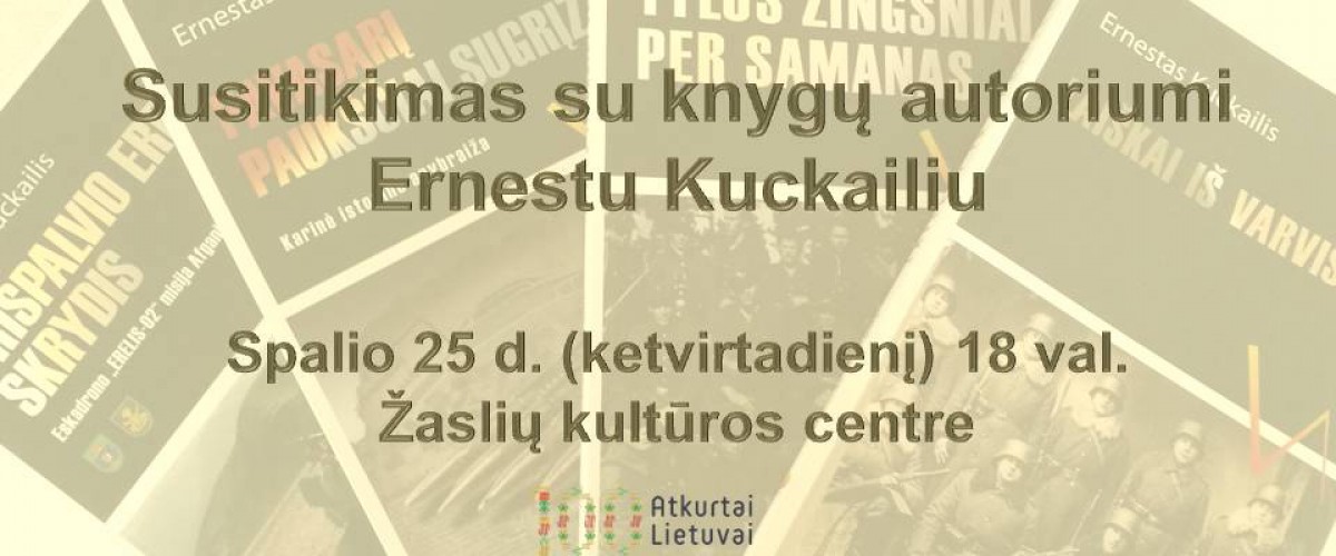 Susitikimas su knygų autoriumi Ernestu Kuckailiu